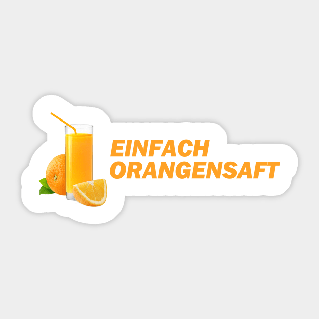 Einfach Orangensaft Money Boy Zitate Money Boy Sticker TeePublic
